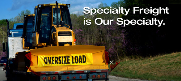 Specialty freight is our specialty.